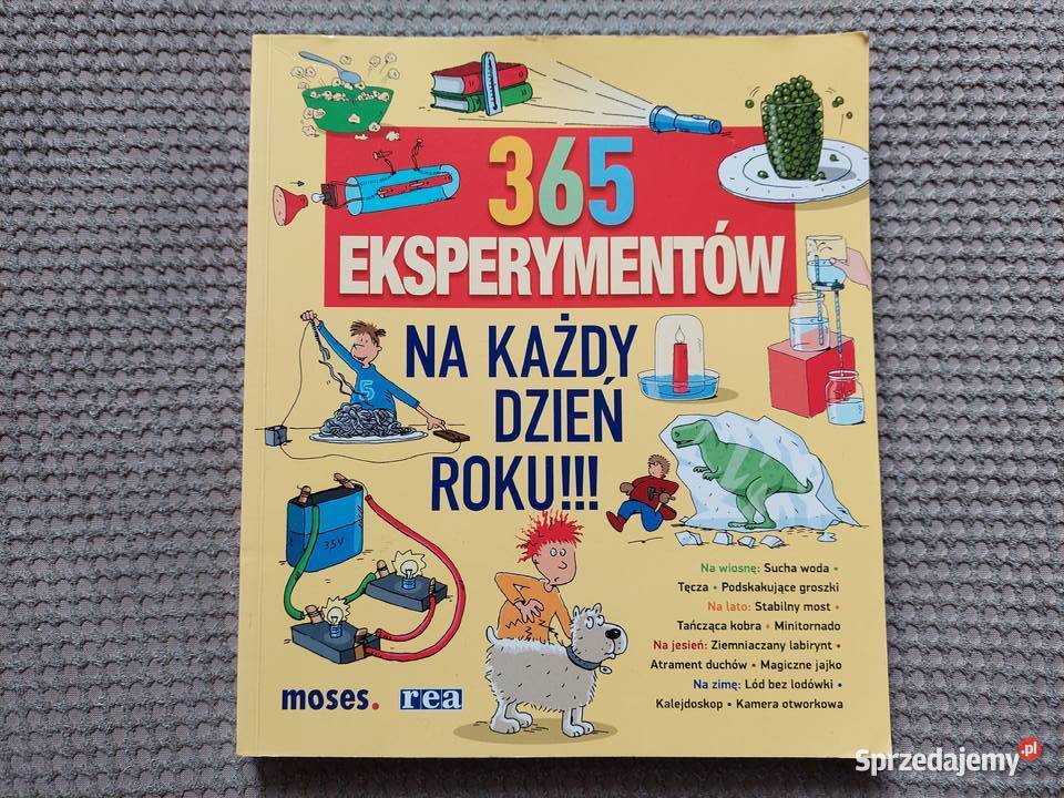 365 eksperymentów na każdy dzień roku Popularnonaukowe Kraków
