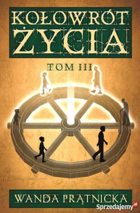 Kołowrót życia tom 1 2 3 Prątnicka motywacja, rozwój osobisty Poradniki, albumy i reportaże Żukowo