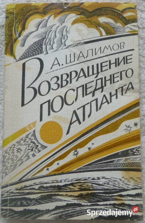 Powrót ostatniego Atlantydy Aleksandr Szalimow Warszawa sprzedam