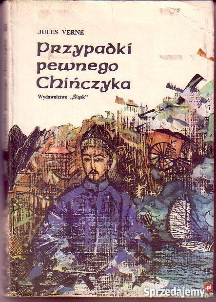 8866 PRZYPADKI PEWNEGO CHIŃCZYKA JULES VERNE literatura piękna - proza zagraniczna Czyrna sprzedam