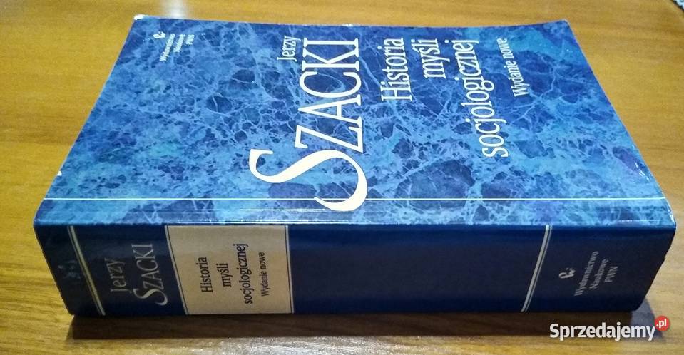 Historia myśli socjologicznej Jerzy Szacki 2002 Książki i Podręczniki pomorskie Gdańsk