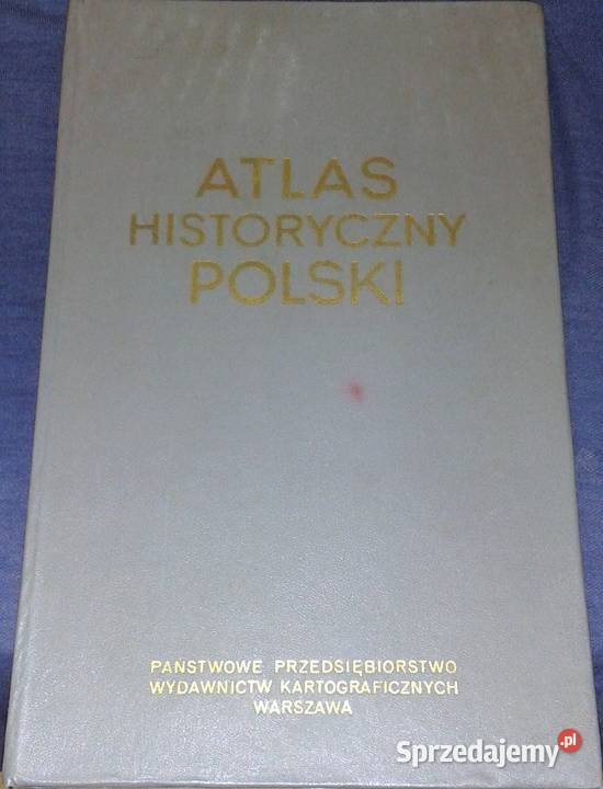 Atlas historyczny Polski W Czapliński T Chełm