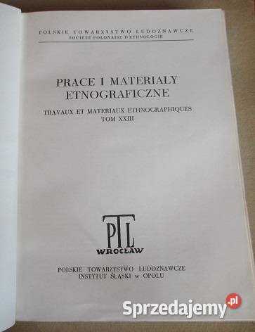Śląsk prace i materiały etnograficzne tXXIII sztuka, kultura i etnologia Łódź
