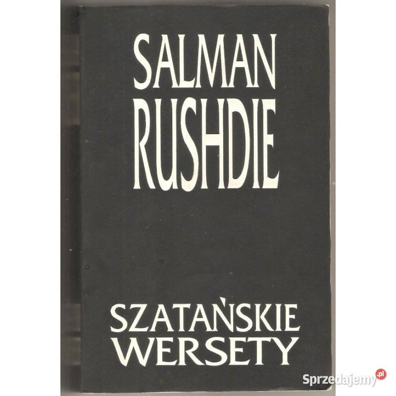 Szatańskie wersety Rushdie Salman Kraków