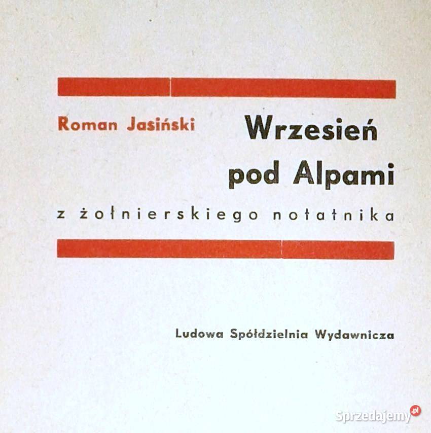 Wrzesień pod Alpami Z żołnierskiego notatnika Chełm sprzedam