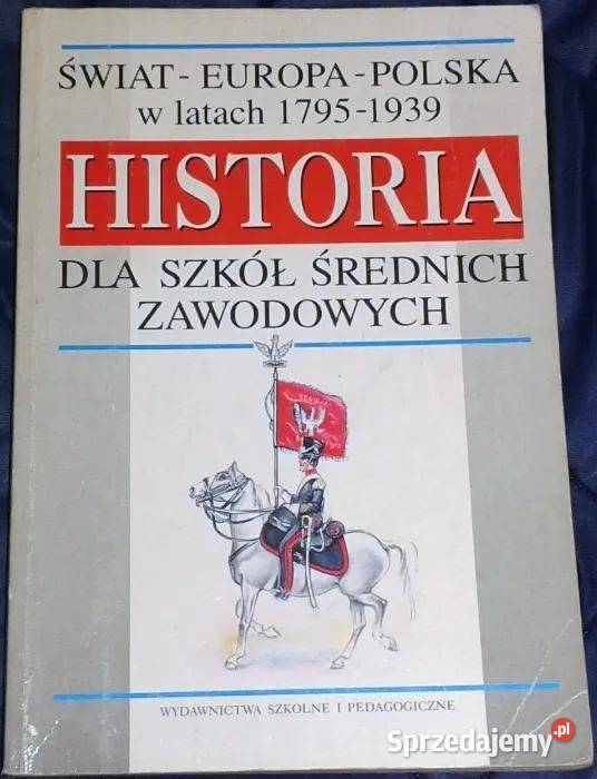 Historia. Europa-Polska-Świat w latach 1795-1939 - Tomalska