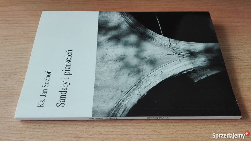 Sandały i pierścień Jan Sochoń Biblioteka Toposu pomorskie