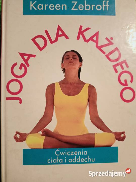 Joga dużo każdego Zebroff K książki Warszawa Rok wydania 1997