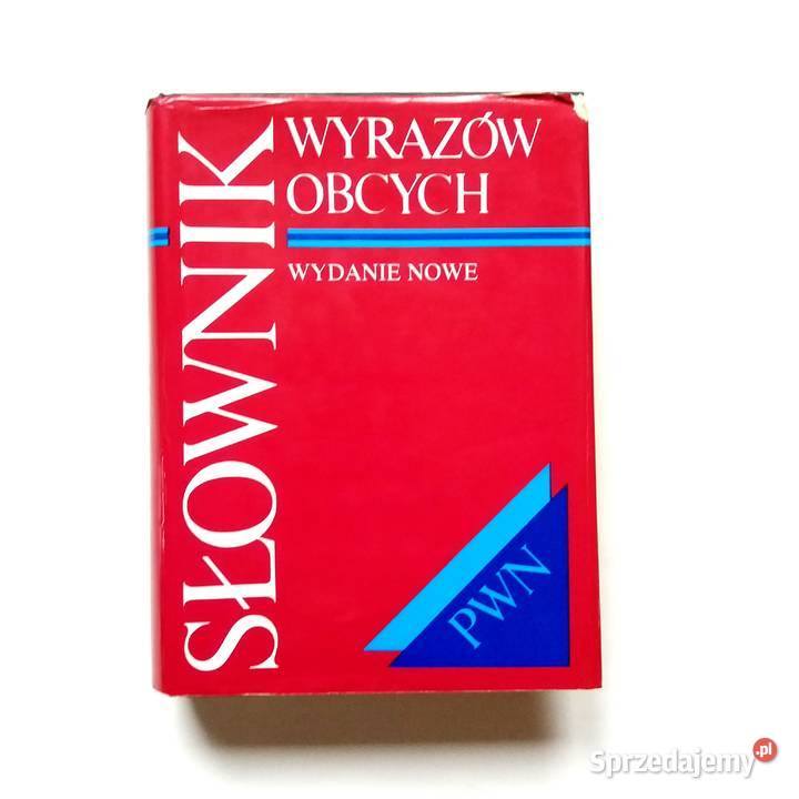 Słownik Wyrazów Obcych Wydanie Nowe PWN