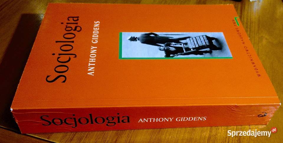 Socjologia Anthony Giddens 2007 psychologia, socjologia Gdańsk