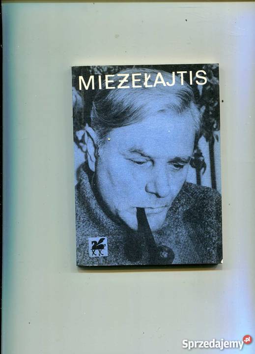 Poezje wybrane Mieżełajtis Rok wydania 1971 Pozostałe Szczecin sprzedam