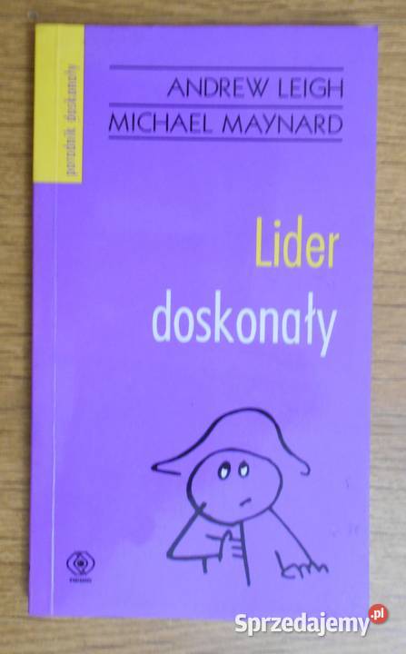 Andrew Leigh Michael Maynard Lider doskonały Poradniki, albumy i reportaże lubelskie