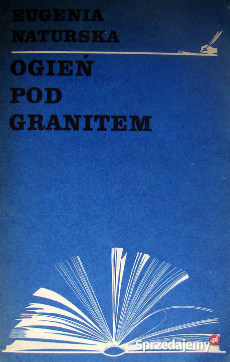 Ogień pod granitem O Bolesławie Prusie E Limanowa sprzedam