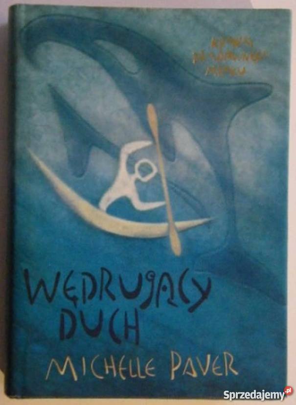 WĘDRUJĄCY DUCH PAVER MICHELLE Piła