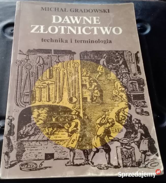 Dawne złotnictwo M Gradowski 1980 R Rok wydania 1980 Książki i Podręczniki Łódź