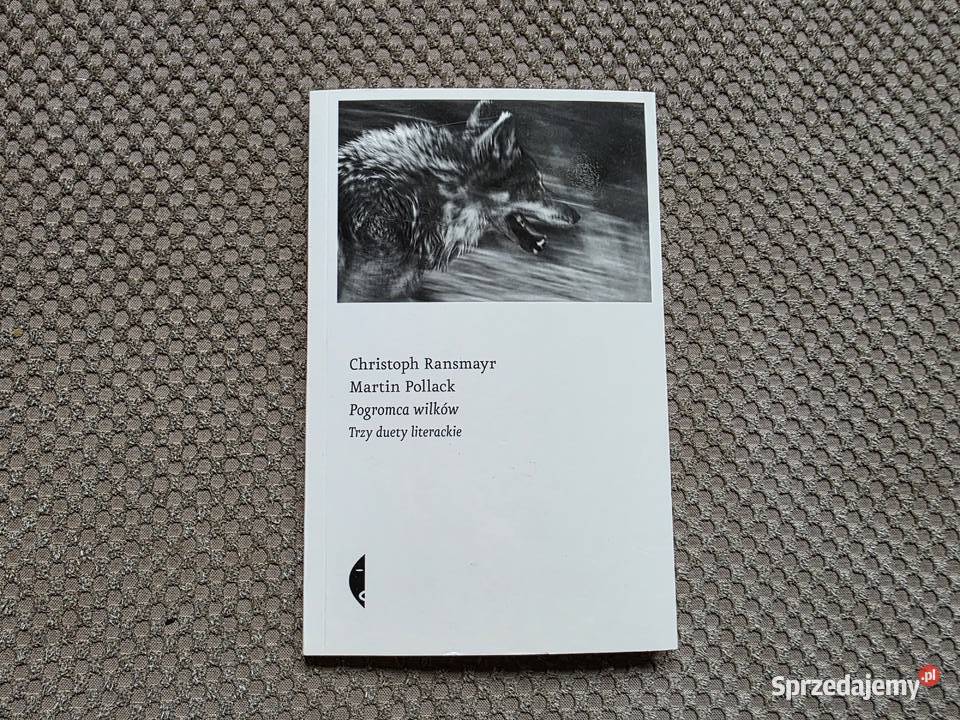 Pogromca wilkówTrzy duety literackie Christoph miękka małopolskie Kraków