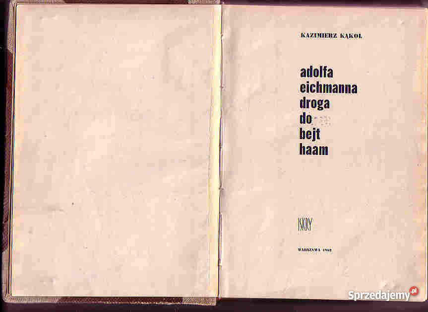 2377 ADOLFA EICHMANNA DROGA DO BEJT HAAM KAZIMIE Czyrna sprzedam