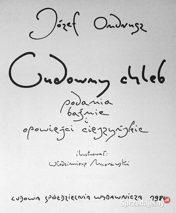 Cudowny chleb Józef Ondrusz Rok wydania 1964 lubelskie Chełm