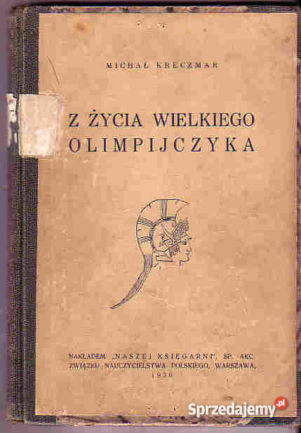 3996 Z ŻYCIA WIELKIEGO OLIMPIJCZYKA MICHAŁ KRECZ małopolskie Czyrna