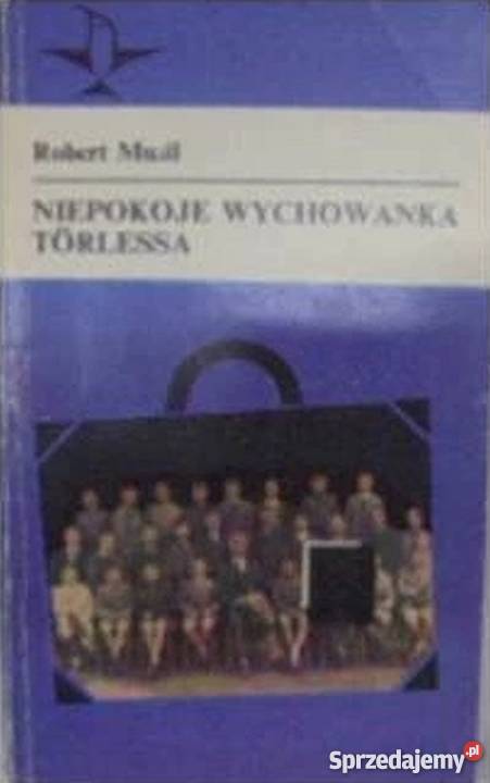 NIEPOKOJE WYCHOWANKA TORLESSA MUSIL R
