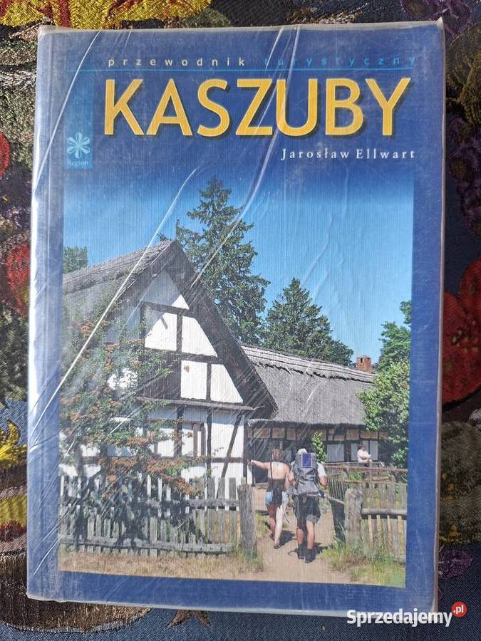 Kaszuby Jarosław Ellwart przewodnik Książki i Podręczniki małopolskie Kraków sprzedam