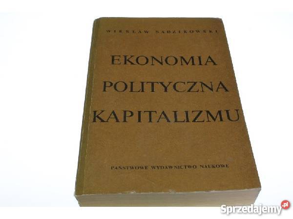 Sadzikowski Ekonomia polityczna kapitalizmufa Szczecin