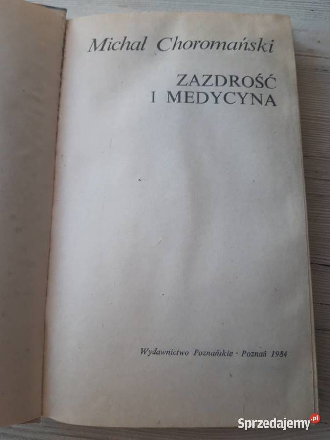 Zazdrość i medycyna Michał Choromański 1984 Bielsko-Biała