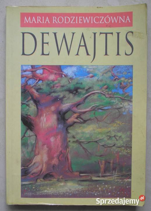Dewajtis Maria Rodziewiczówna Powieść Kraków
