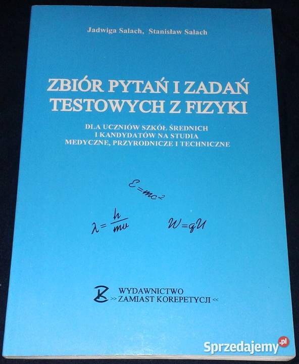 Zbiór pytań i zadań testowych z fizyki Jadwiga Chełm