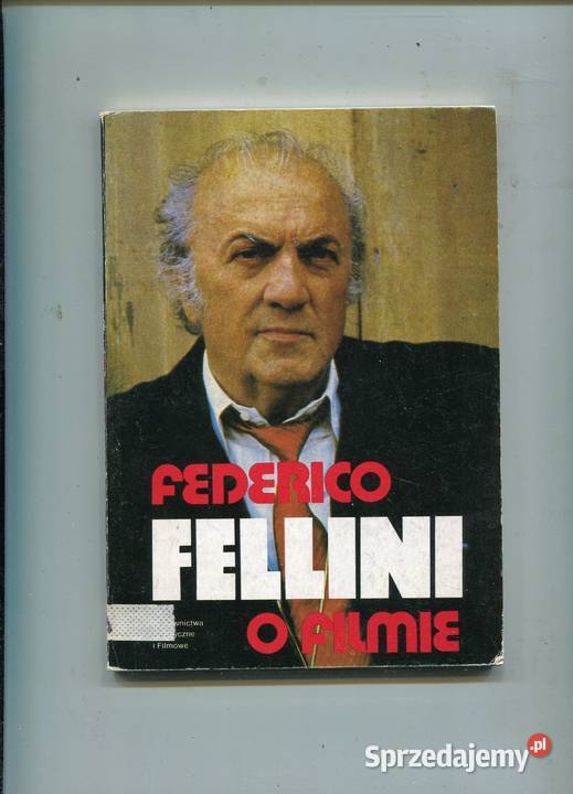 Federico Fellini o filmie