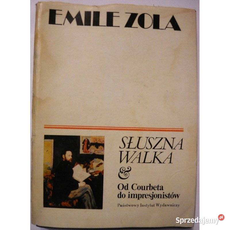 Słuszna Walka Courbeta do impresjonistów Zola
