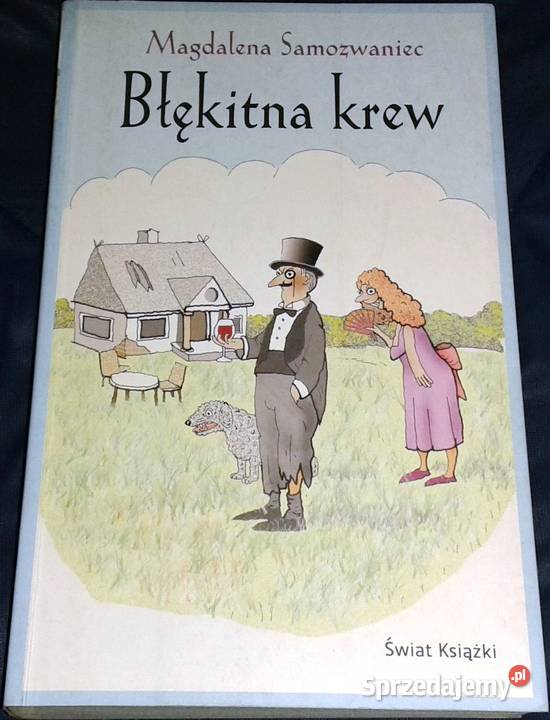 Błękitna krew Magdalena Samozwaniec Rok wydania 2008 Chełm