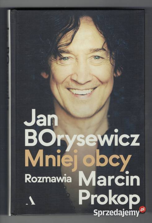 Jan Borysewicz Mniej obcy Autobiografia Marcin Warszawa