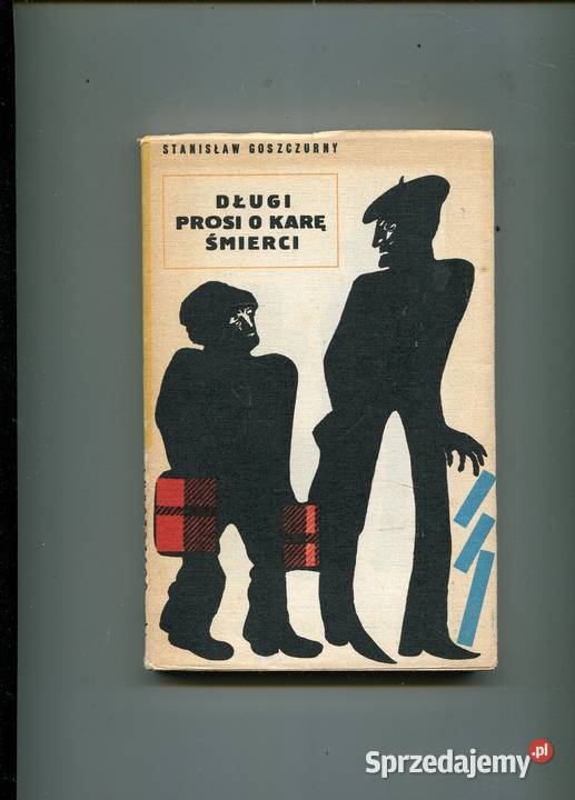 Długi prosi o karę śmierci Goszczurny Szczecin