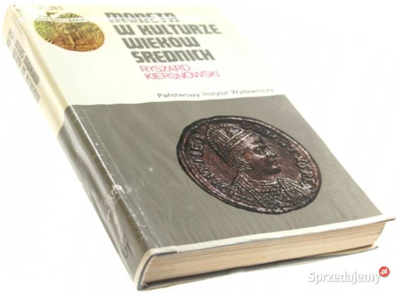 MONETA W KULTURZE WIEKÓW ŚREDNICH Książki naukowe i popularnonaukowe Opole