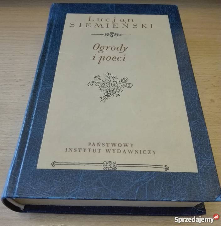 Ogrody i poeci wybór pism Lucjan Siemieński Gdańsk