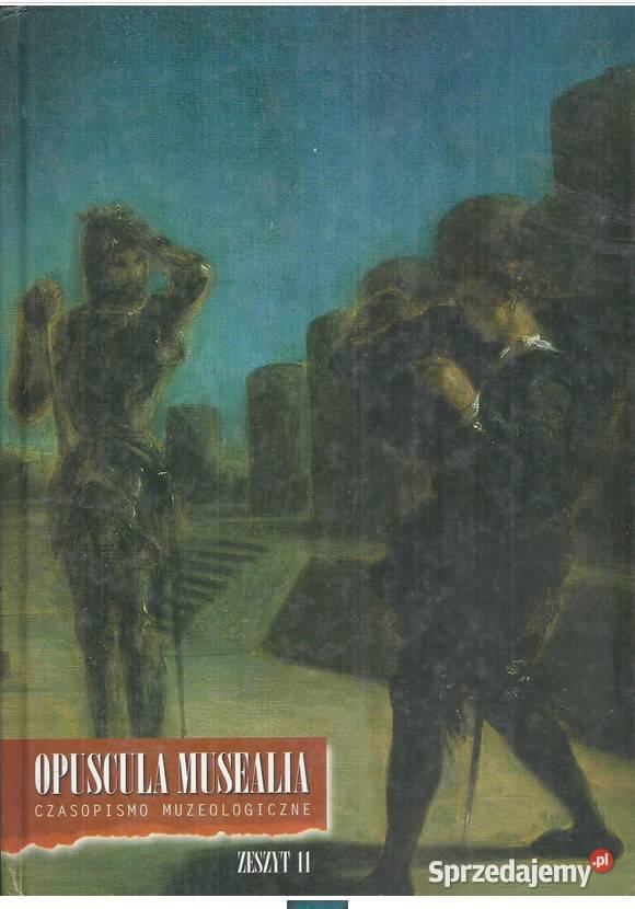 Opuscula Musealia Czasopismo Muzealnicze zeszyt Książki naukowe i popularnonaukowe Łódź