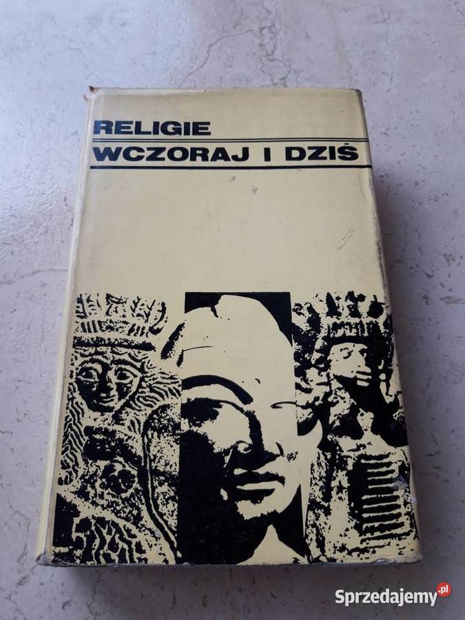 Religie wczoraj i dziś ISKRY 1971 Bielsko-Biała sprzedam