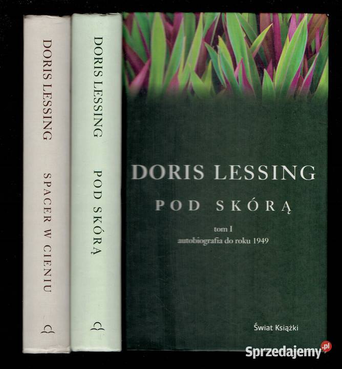 Doris Lessing Pod skórą Spacer w cieniu Osięciny sprzedam