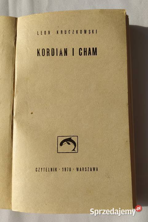 KORDIAN i CHAM Leon Kruczkowski Rok wydania 1970 Hajnówka