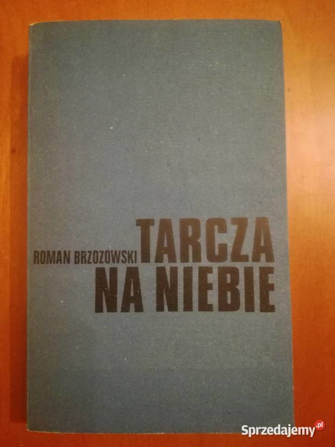 Roman Brzozowski Tarcza na niebie powieść Wrocław