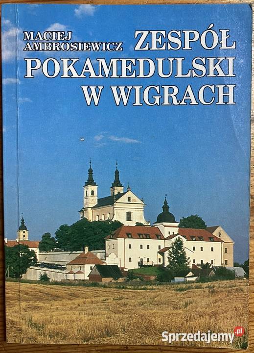 Zespół pokamedulski w Wigrach AMBROSIEWICZ Rok wydania 1998 Warszawa