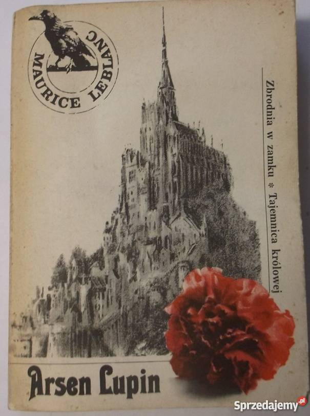 ARSEN LUPIN ZBRODNIA W ZAMKU TAJEMNICA KRÓLOWEJ Płock