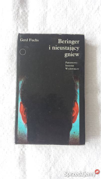 Gerd Fuchs Beringer i nieustający gniew Katowice