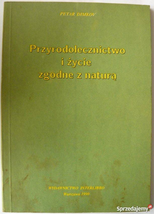 PRZYRODOLECZNICTWO I ŻYCIE ZGODNIE Z NATURĄ Zielona Góra