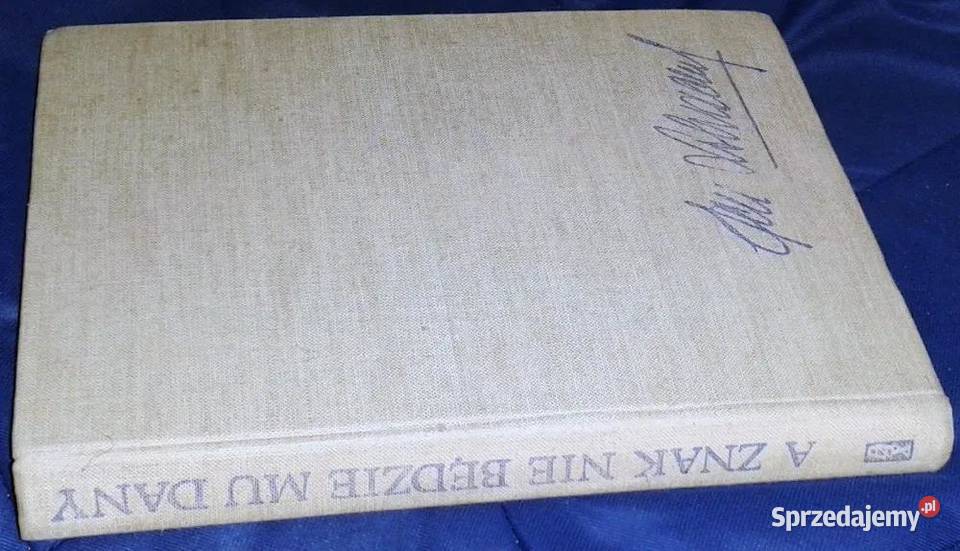 A znak nie będzie mu dany Jan Dobraczyński