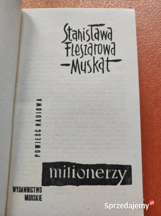 Stanisława FleszarowaMuskat Milionerzy Rok wydania 0 Kielce