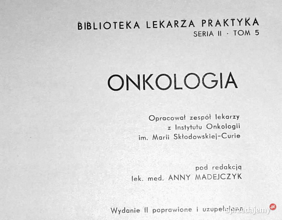 Onkologia Seria II Tom 5 Anna Madejczyk lubelskie Chełm