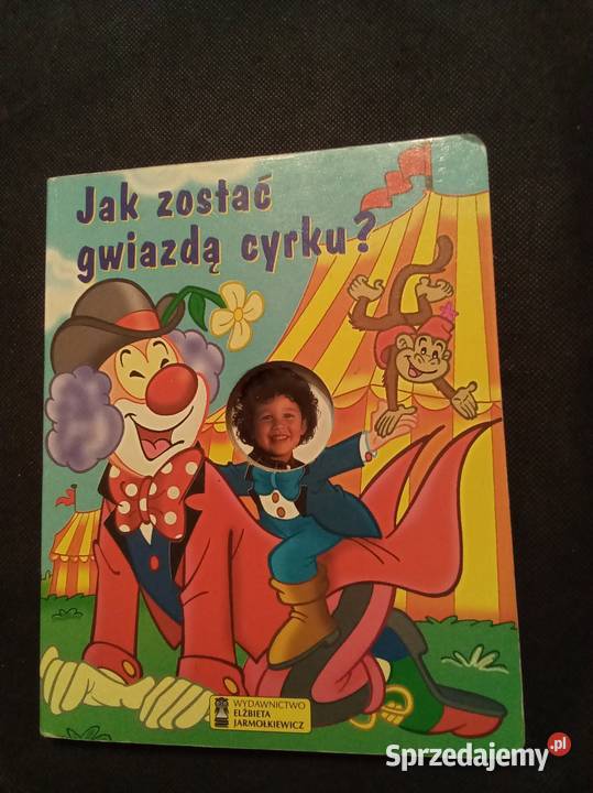 zostać gwiazdą w cyrku Rok wydania 2000 Warszawa