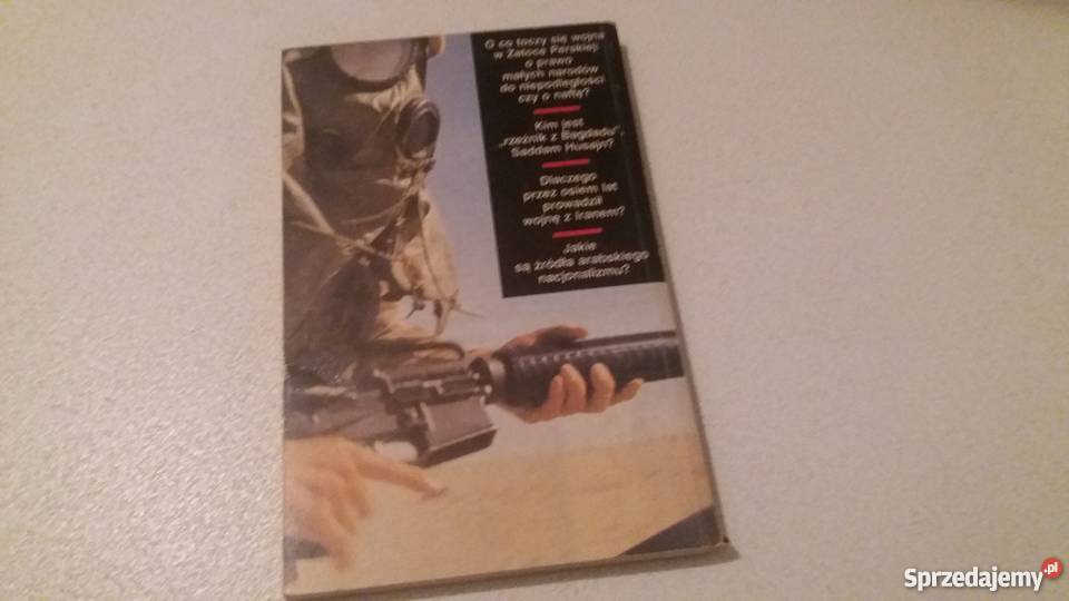 Saddam Husajn wojna w zatoce Rok wydania 1991 Radom